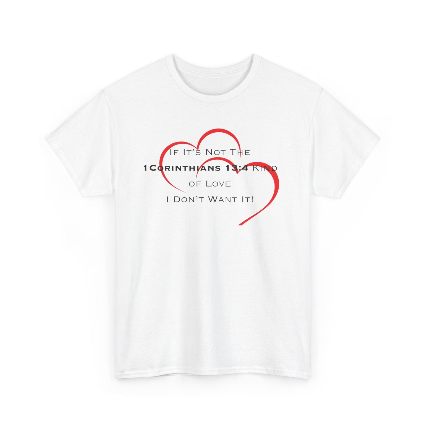 "1 Corinthians 13:4 Kind of Love", Unisex Heavy Cotton Tee