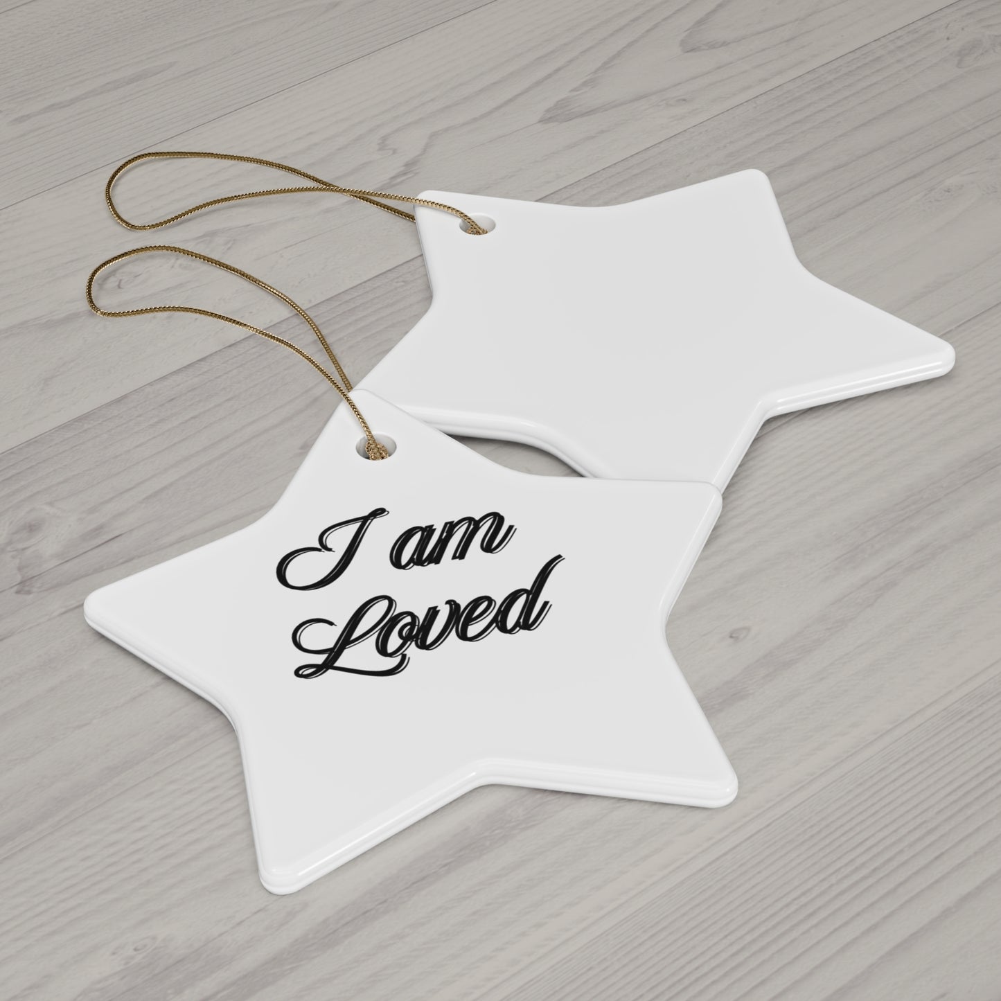 "I Am Loved", Ceramic Ornament, 4 Shapes