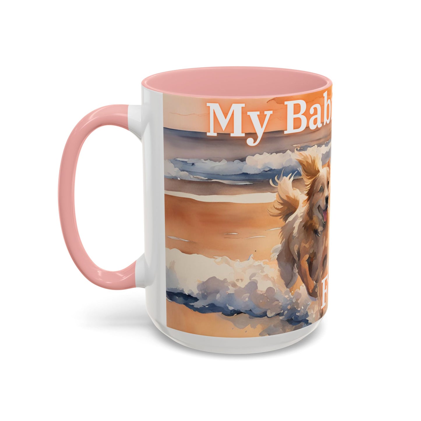 "My Babies Have Fur" Coffee Mug (15oz only)