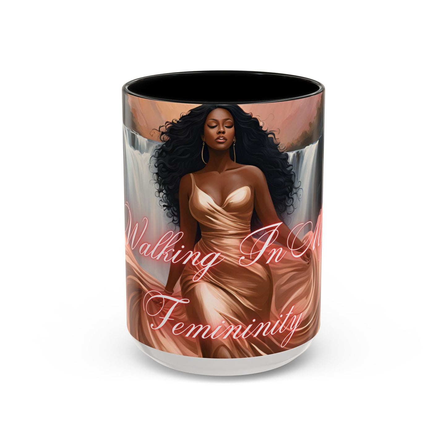 "Walking In My Femininity" Accent Coffee Mug (11, 15oz)