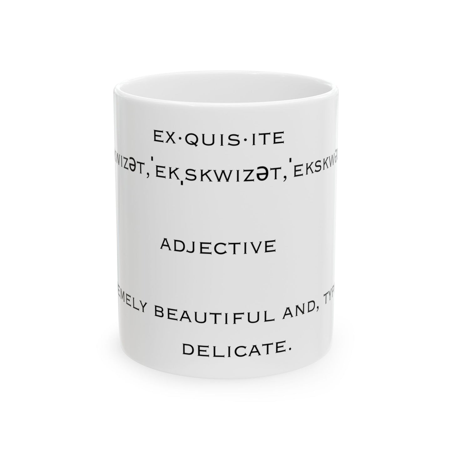 Exquisite Defined, Ceramic Mug, (11oz, 15oz)