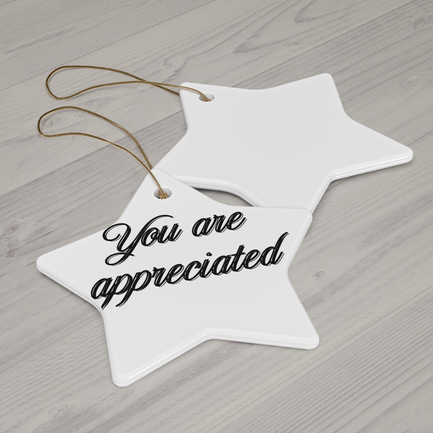 "You Are Appreciated", Ceramic Ornament, 4 Shapes