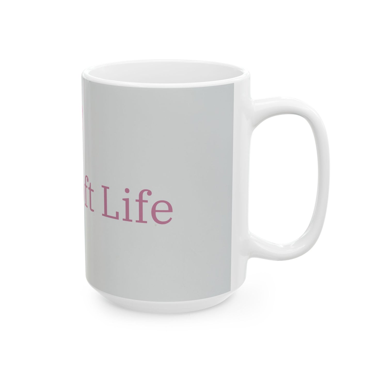 Floral Soft Life, Ceramic Mug, (11oz, 15oz)