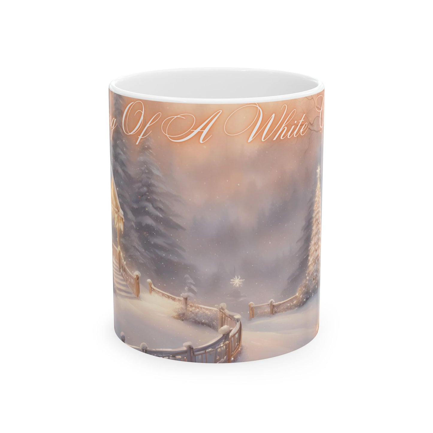 "Dreaming of A White Christmas", Ceramic Mug, (11oz, 15oz)