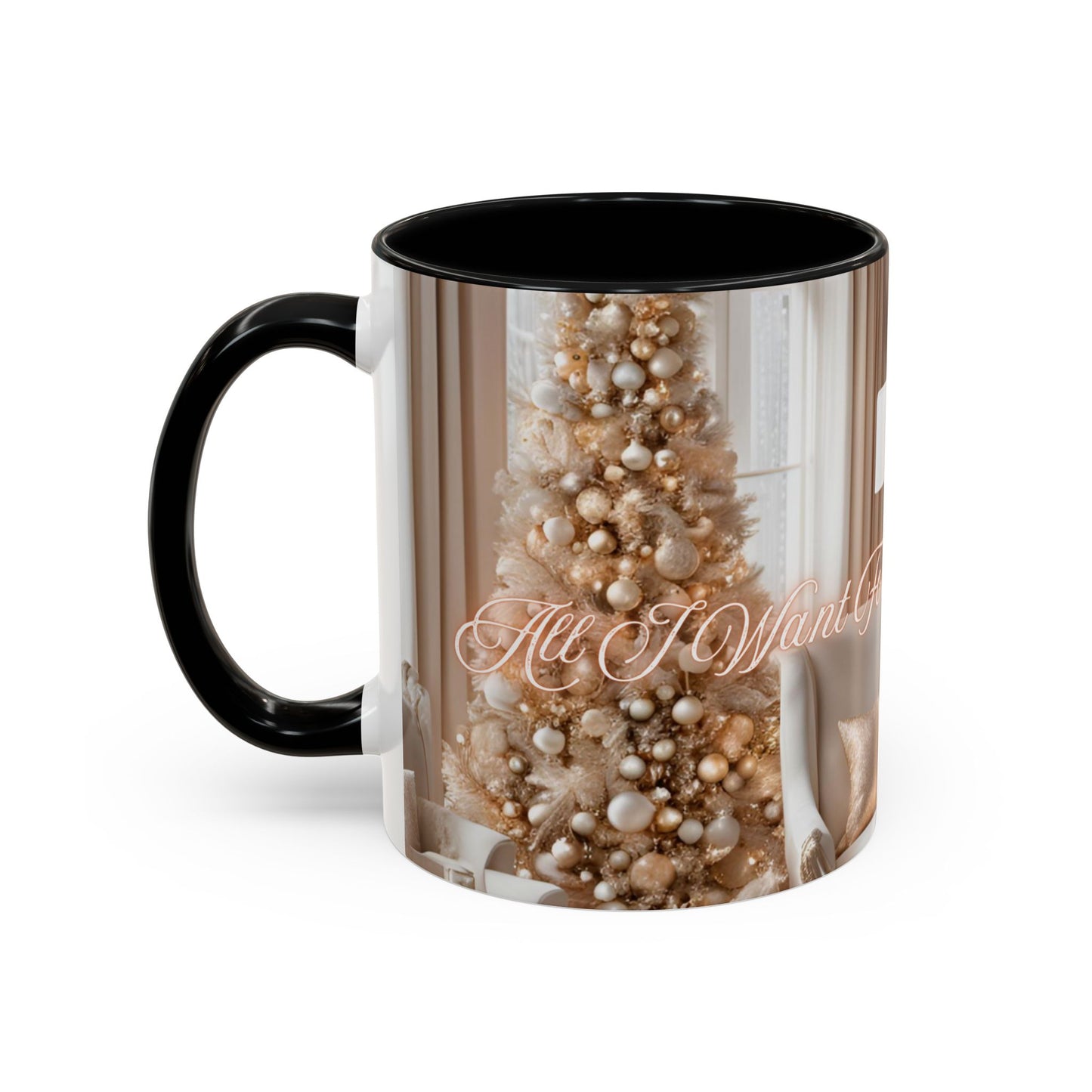 "All I Want For Christmas Is You", Accent Coffee Mug -