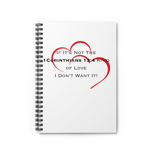 1 Corinthians 13:4 Kind of Love, Spiral Notebook - Ruled Line