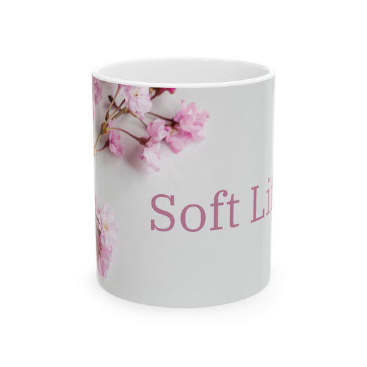 Floral Soft Life, Ceramic Mug, (11oz, 15oz)