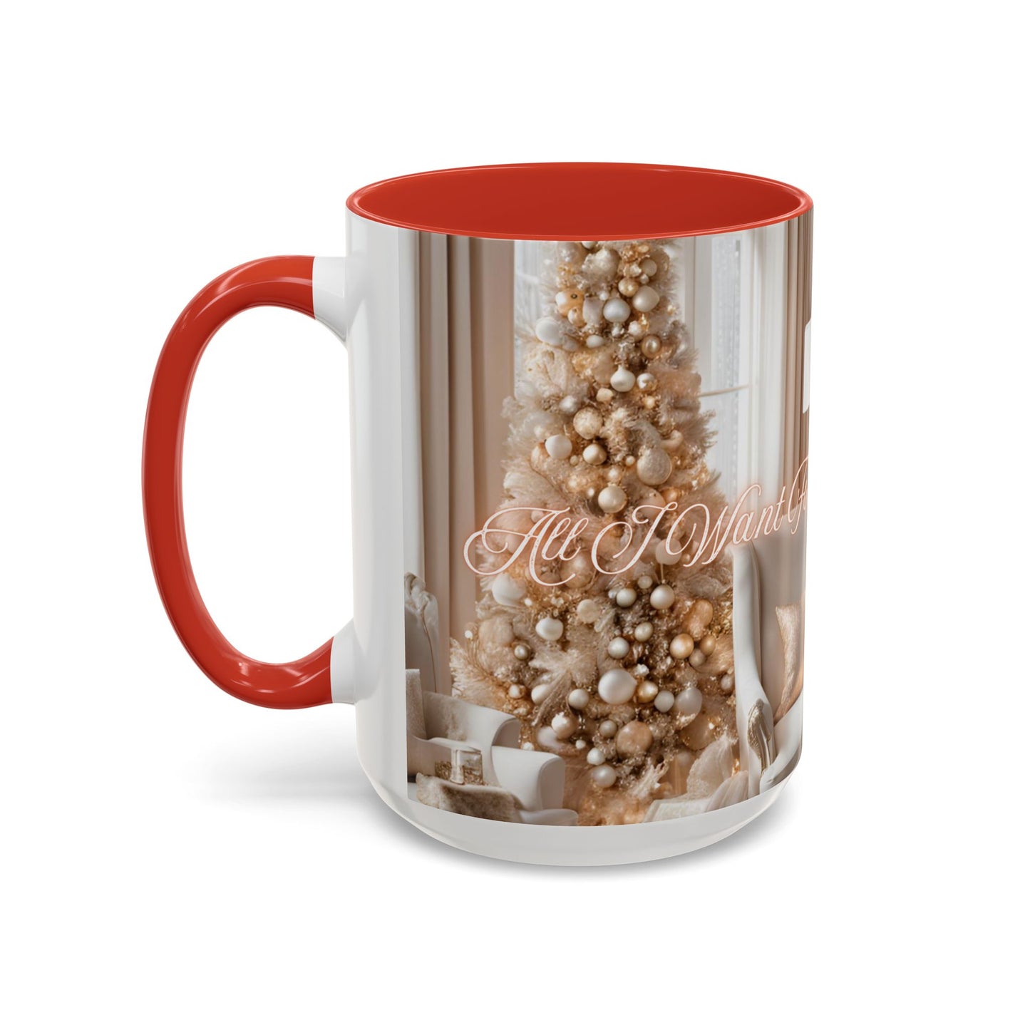 "All I Want For Christmas Is You", Accent Coffee Mug -