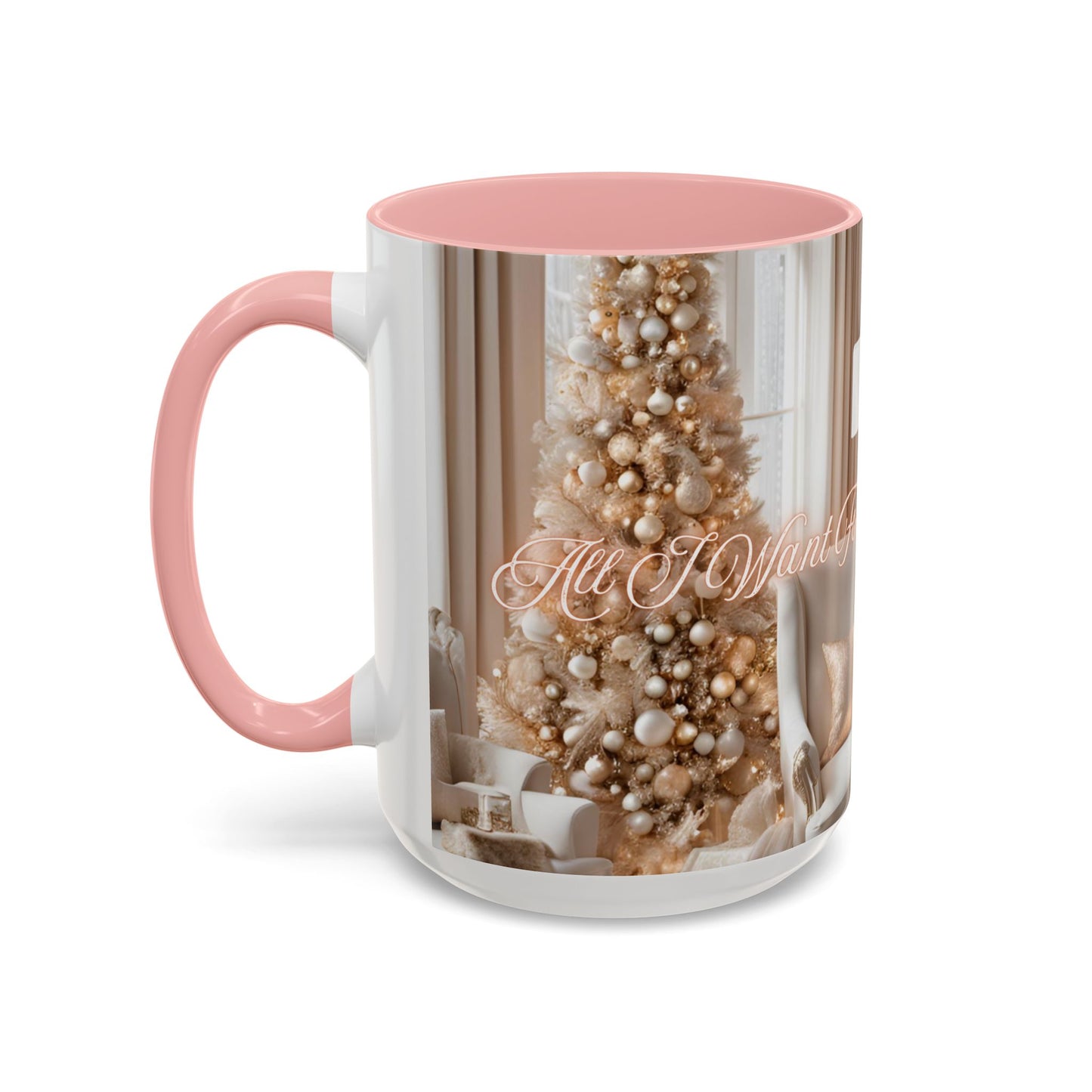 "All I Want For Christmas Is You", Accent Coffee Mug -