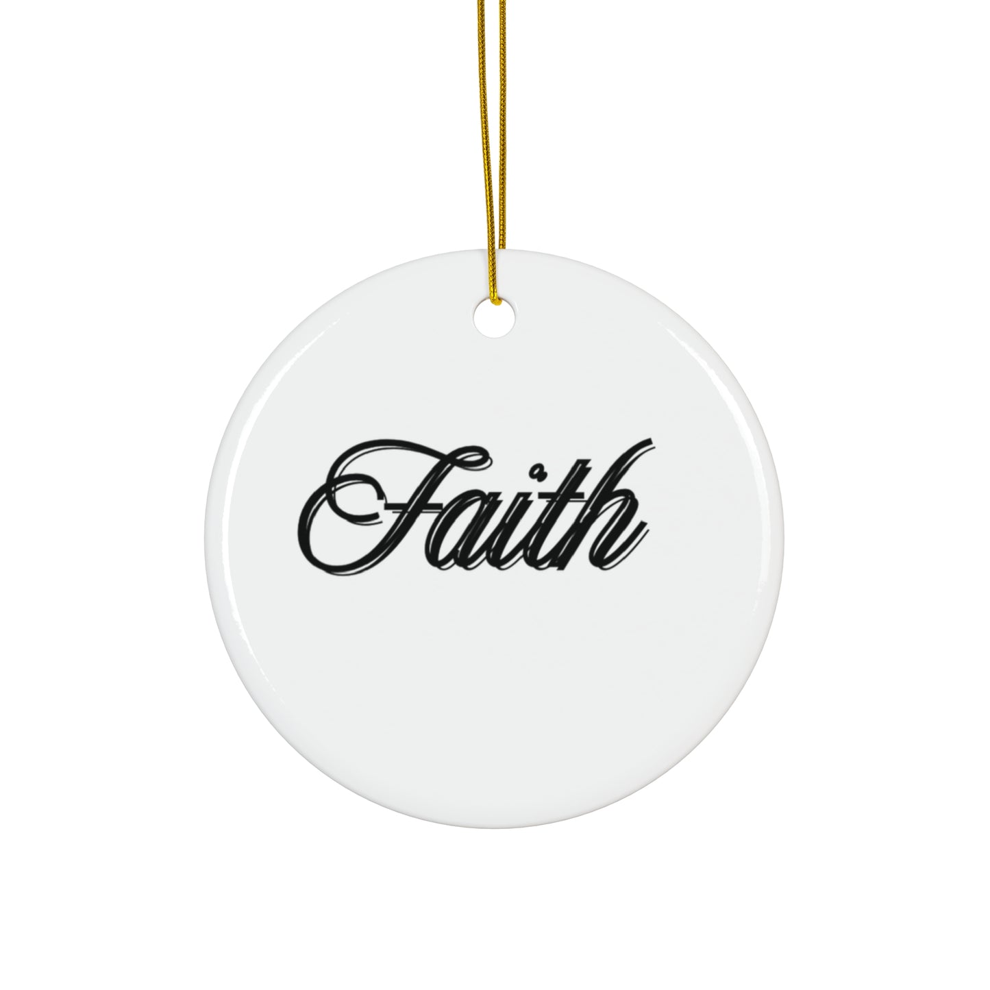 "Faith", Ceramic Ornament, 4 Shapes