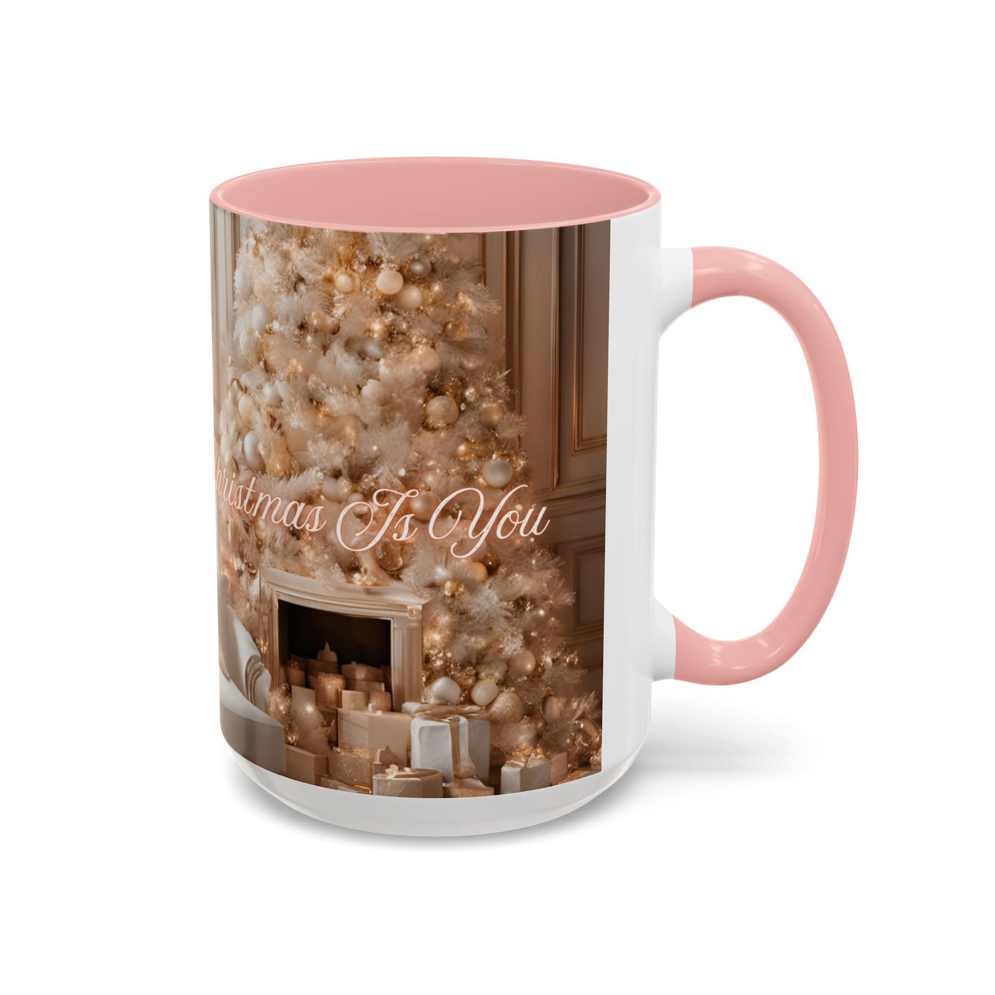 "All I Want For Christmas Is You", Accent Coffee Mug -