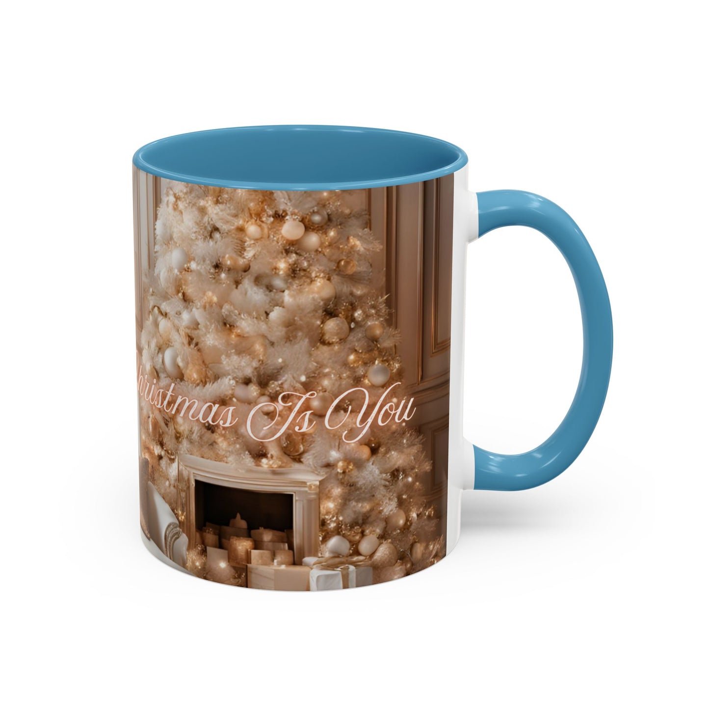 "All I Want For Christmas Is You", Accent Coffee Mug -