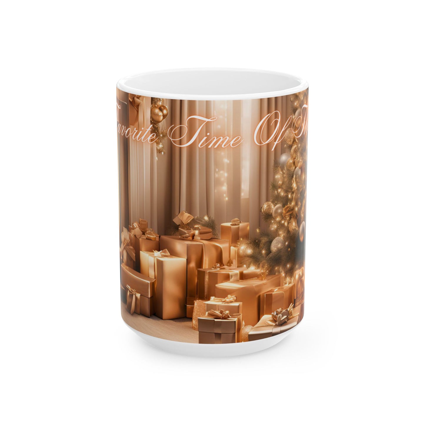 "My Favorite Time of The Year", Ceramic Mug, (11oz, 15oz)