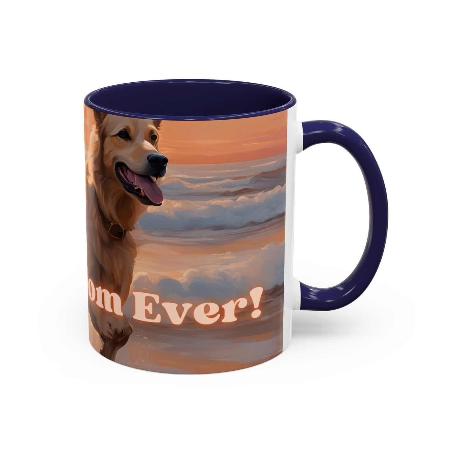 "Best Dog Mom Ever" Accent Coffee Mug (11, 15oz)