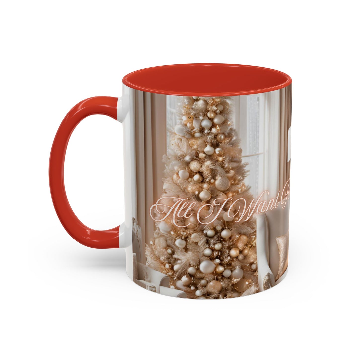 "All I Want For Christmas Is You", Accent Coffee Mug -