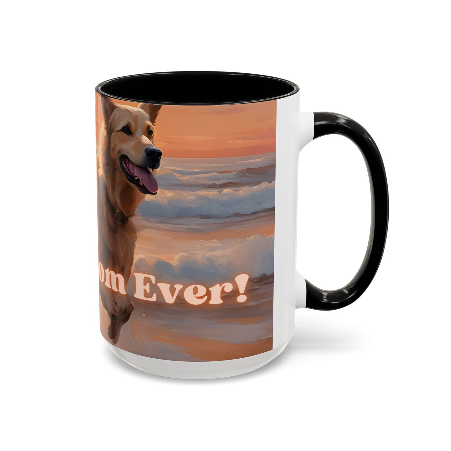 "Best Dog Mom Ever" Accent Coffee Mug (11, 15oz)