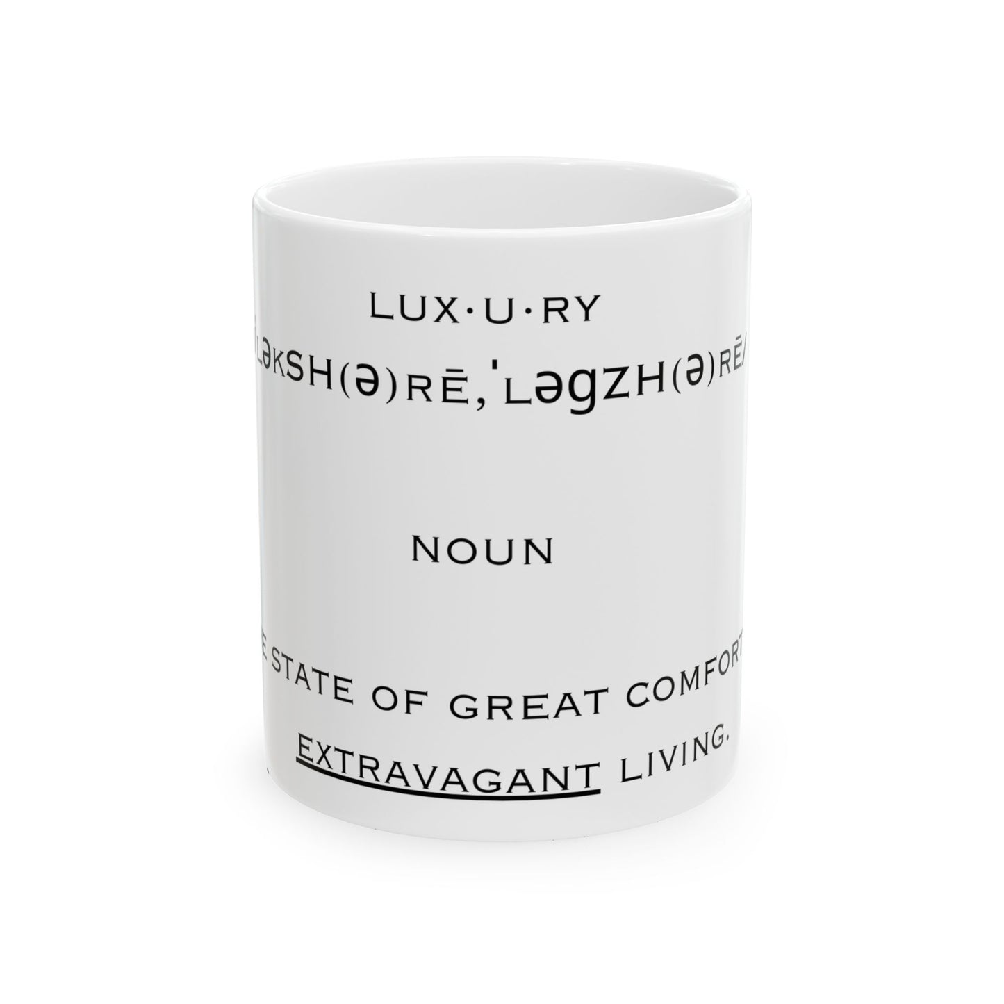 Luxury Defined, Ceramic Mug, (11oz, 15oz)