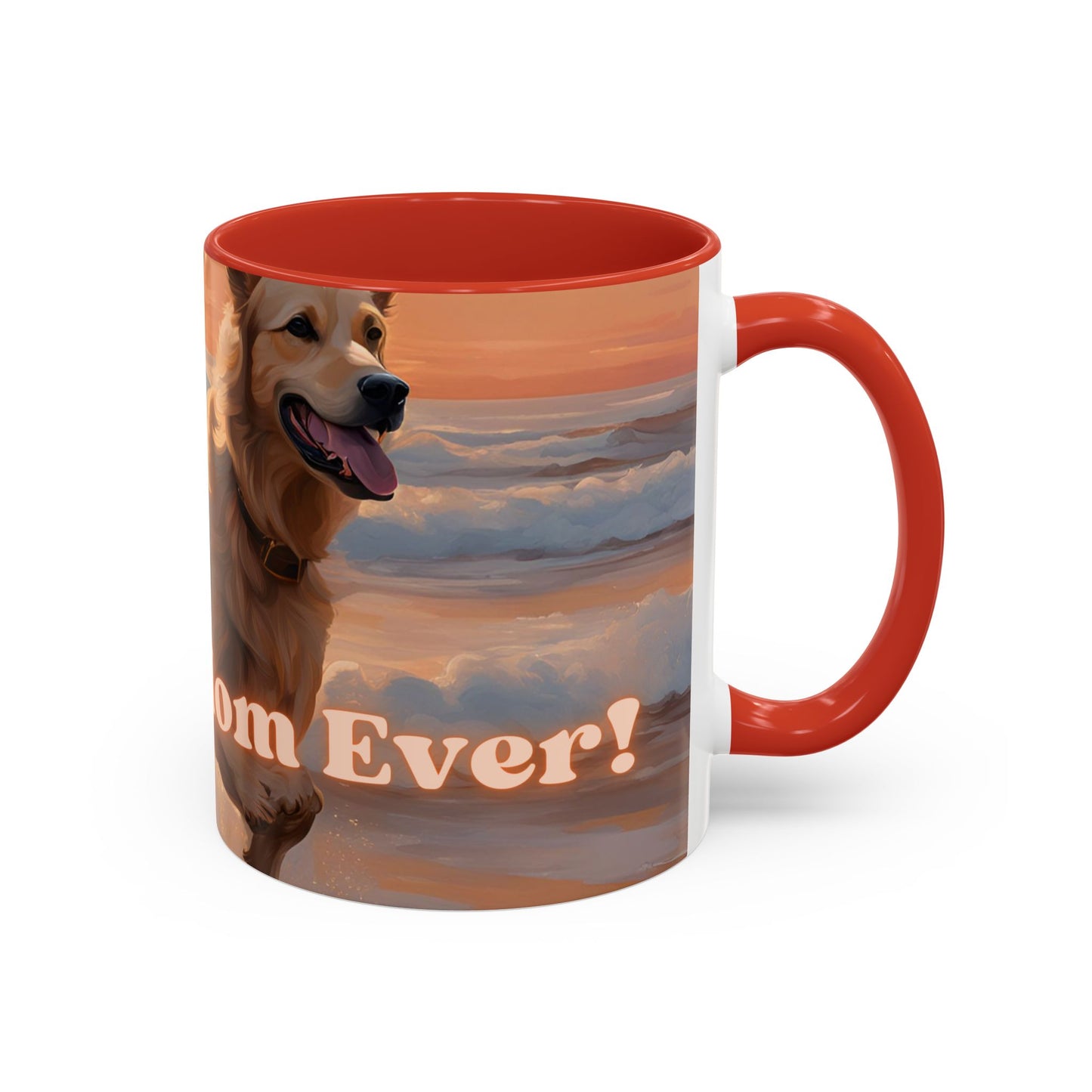 "Best Dog Mom Ever" Accent Coffee Mug (11, 15oz)