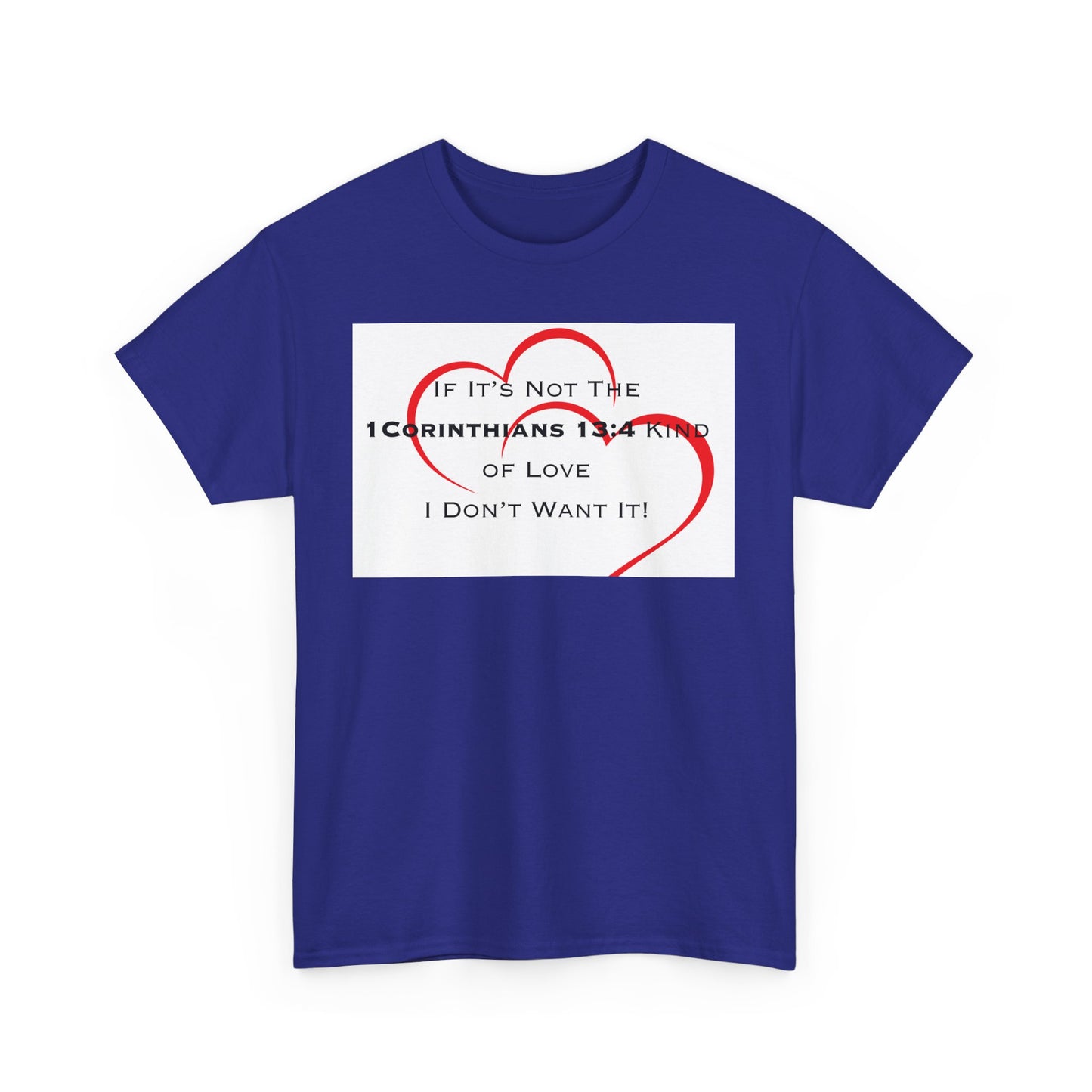 "1 Corinthians 13:4 Kind of Love", Unisex Heavy Cotton Tee