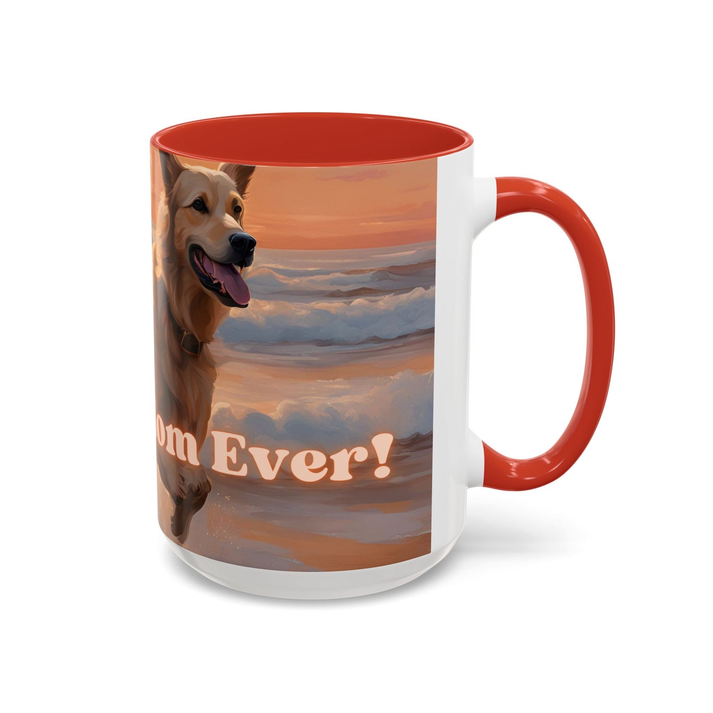 "Best Dog Mom Ever" Accent Coffee Mug (11, 15oz)