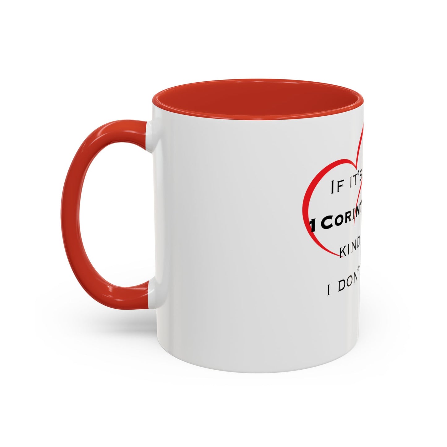 "1 Corinthians 13:4 Kind of Love", Accent Coffee Mug (11, 15oz)