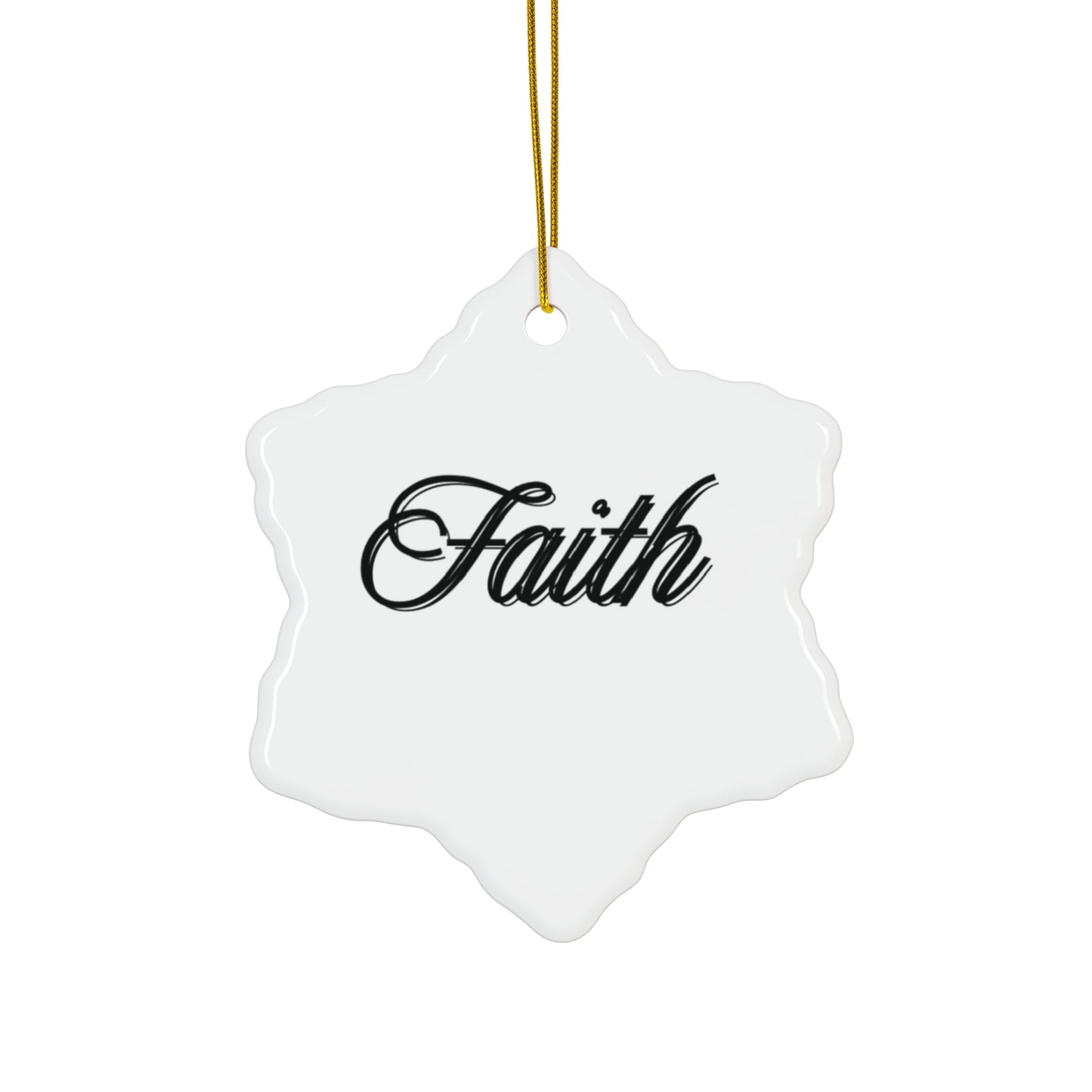 "Faith", Ceramic Ornament, 4 Shapes