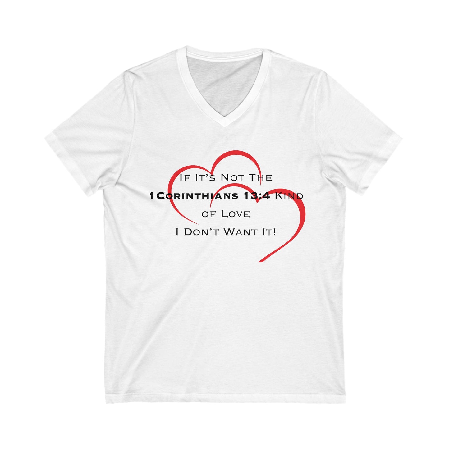 1 Corinthians 13:4 Kind of Love, Short Sleeve V-Neck Tee