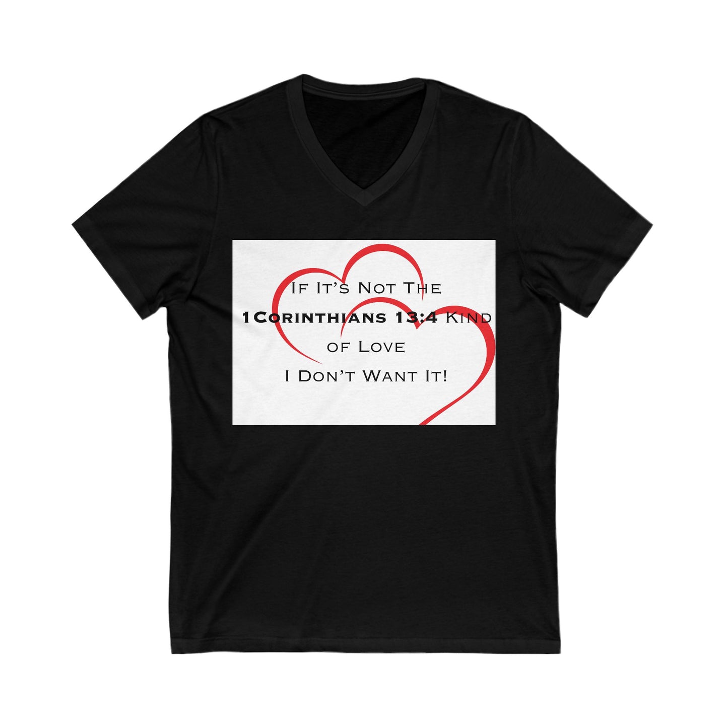 1 Corinthians 13:4 Kind of Love, Short Sleeve V-Neck Tee