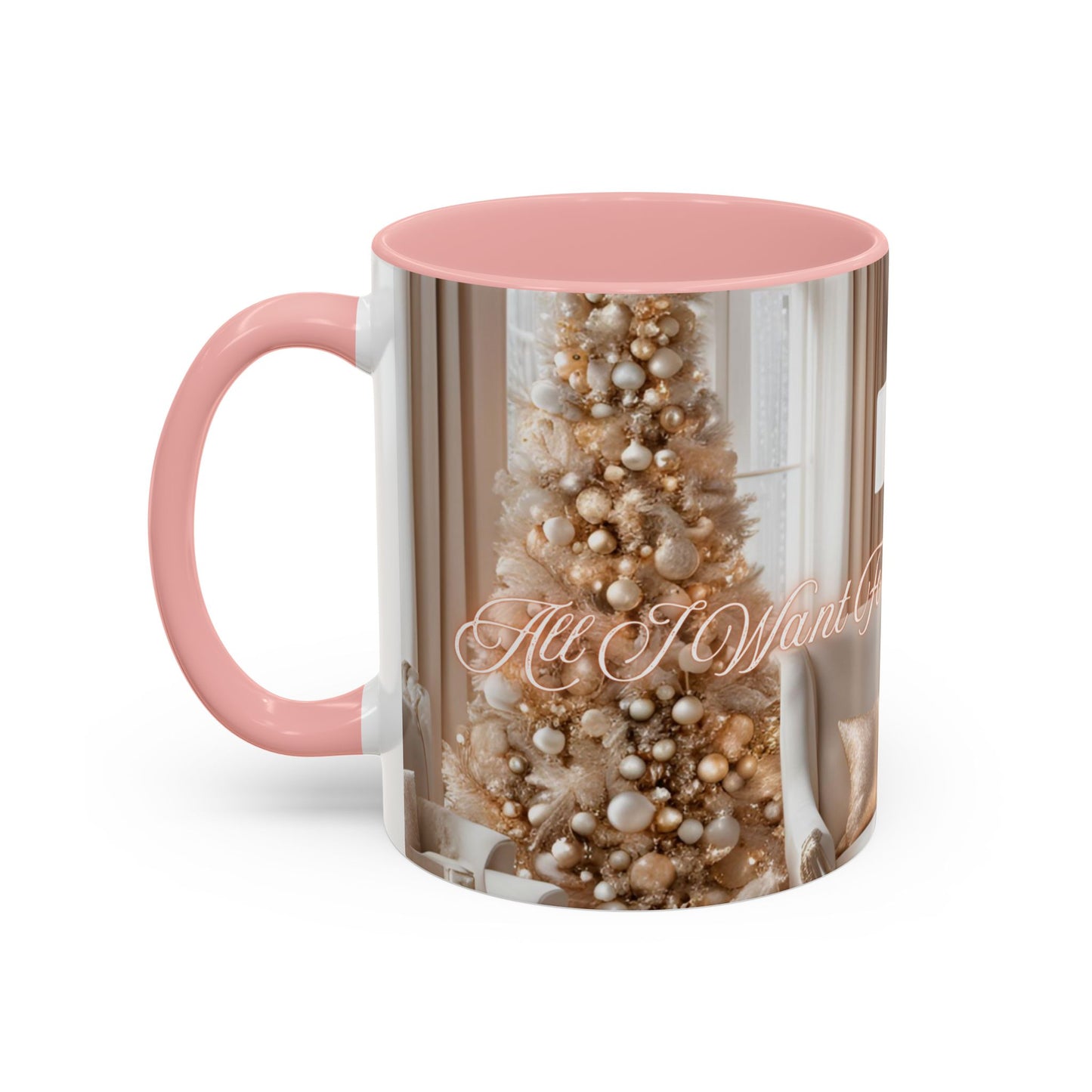 "All I Want For Christmas Is You", Accent Coffee Mug -