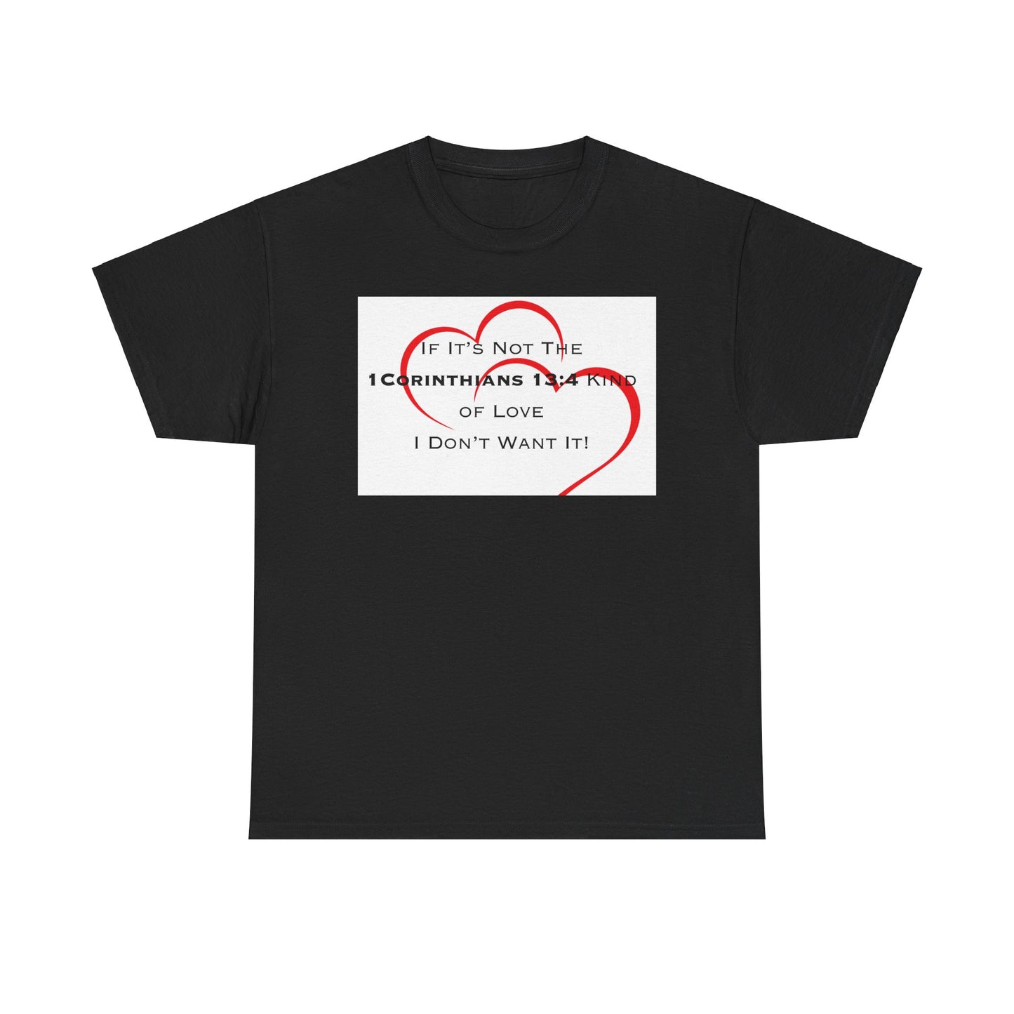 "1 Corinthians 13:4 Kind of Love", Unisex Heavy Cotton Tee