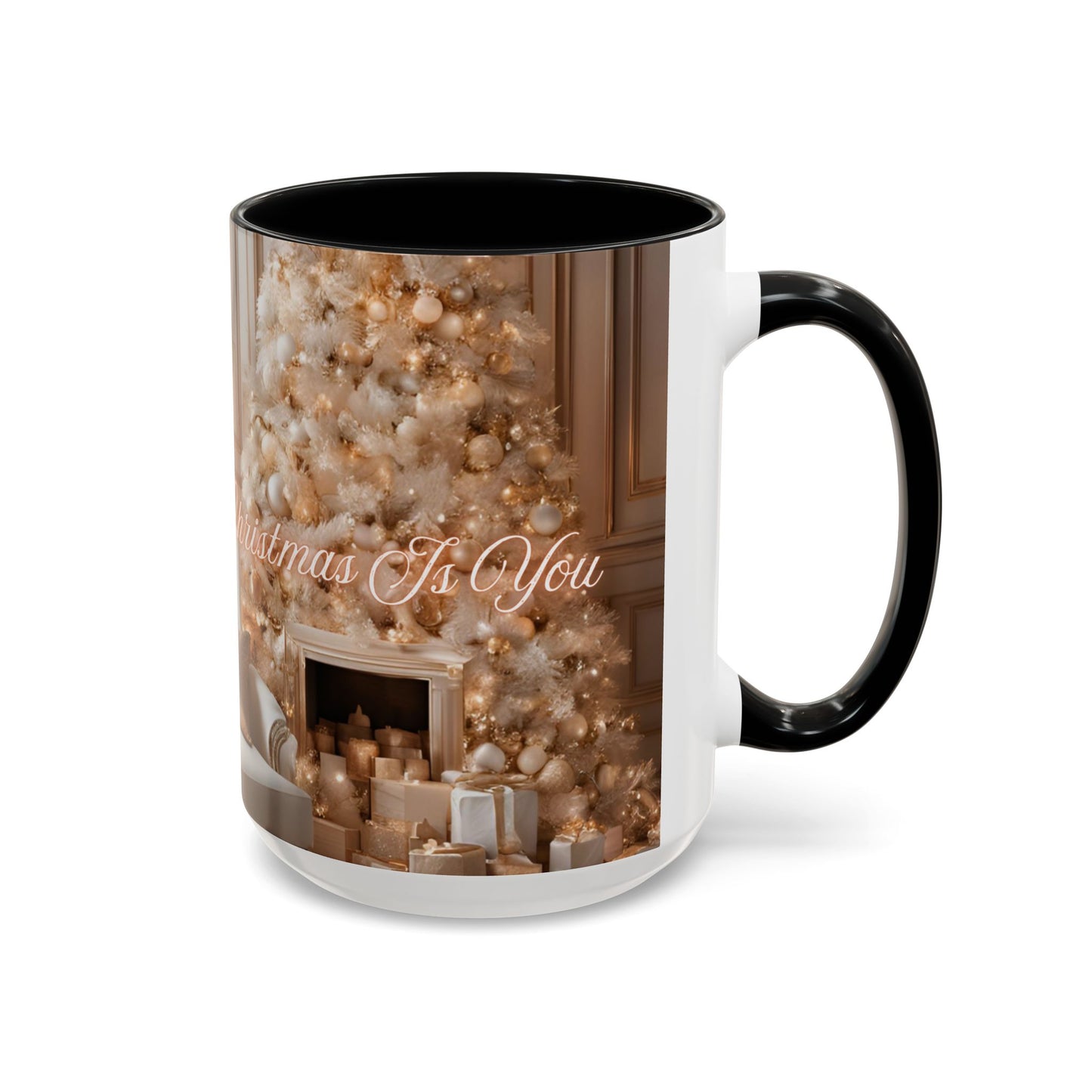 "All I Want For Christmas Is You", Accent Coffee Mug -