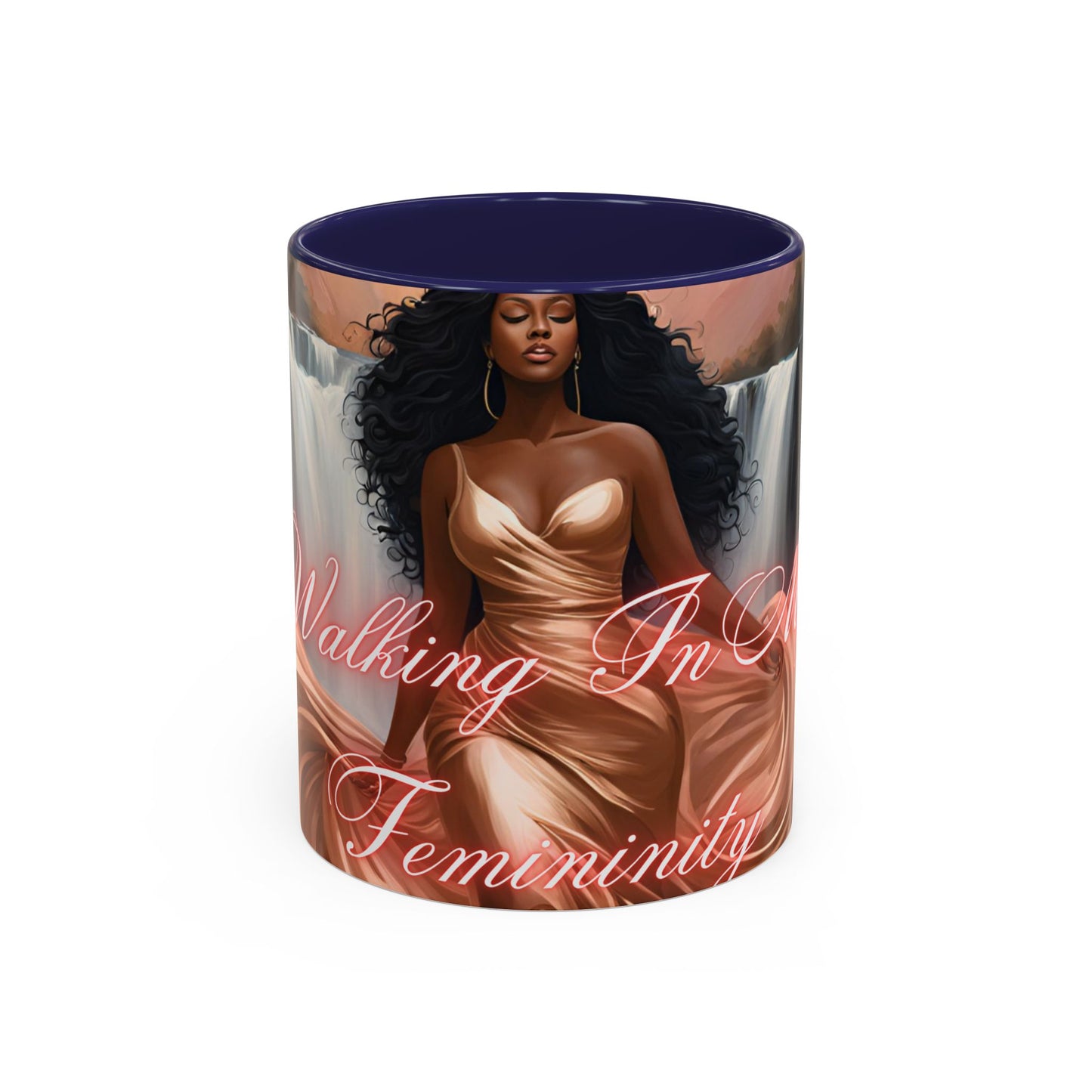 "Walking In My Femininity" Accent Coffee Mug (11, 15oz)