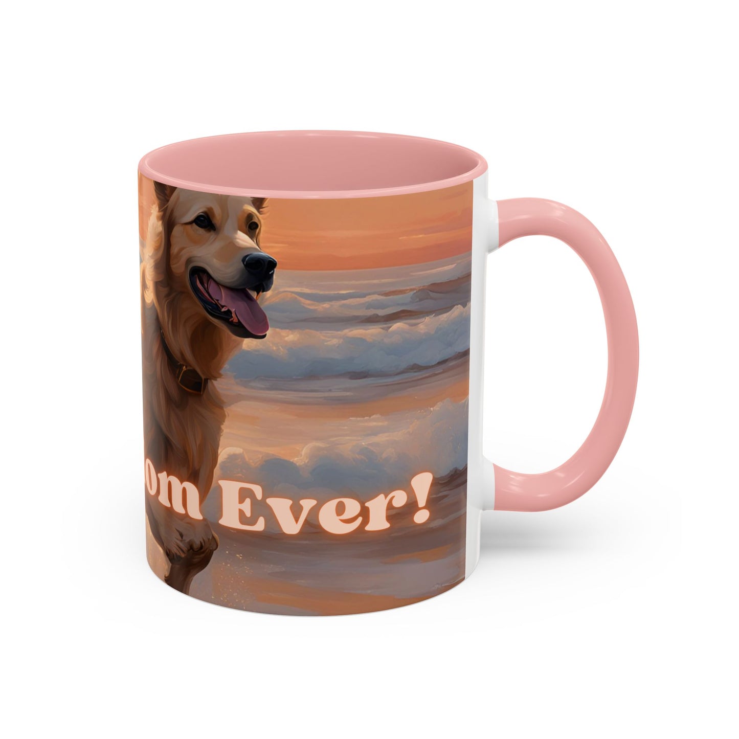 "Best Dog Mom Ever" Accent Coffee Mug (11, 15oz)