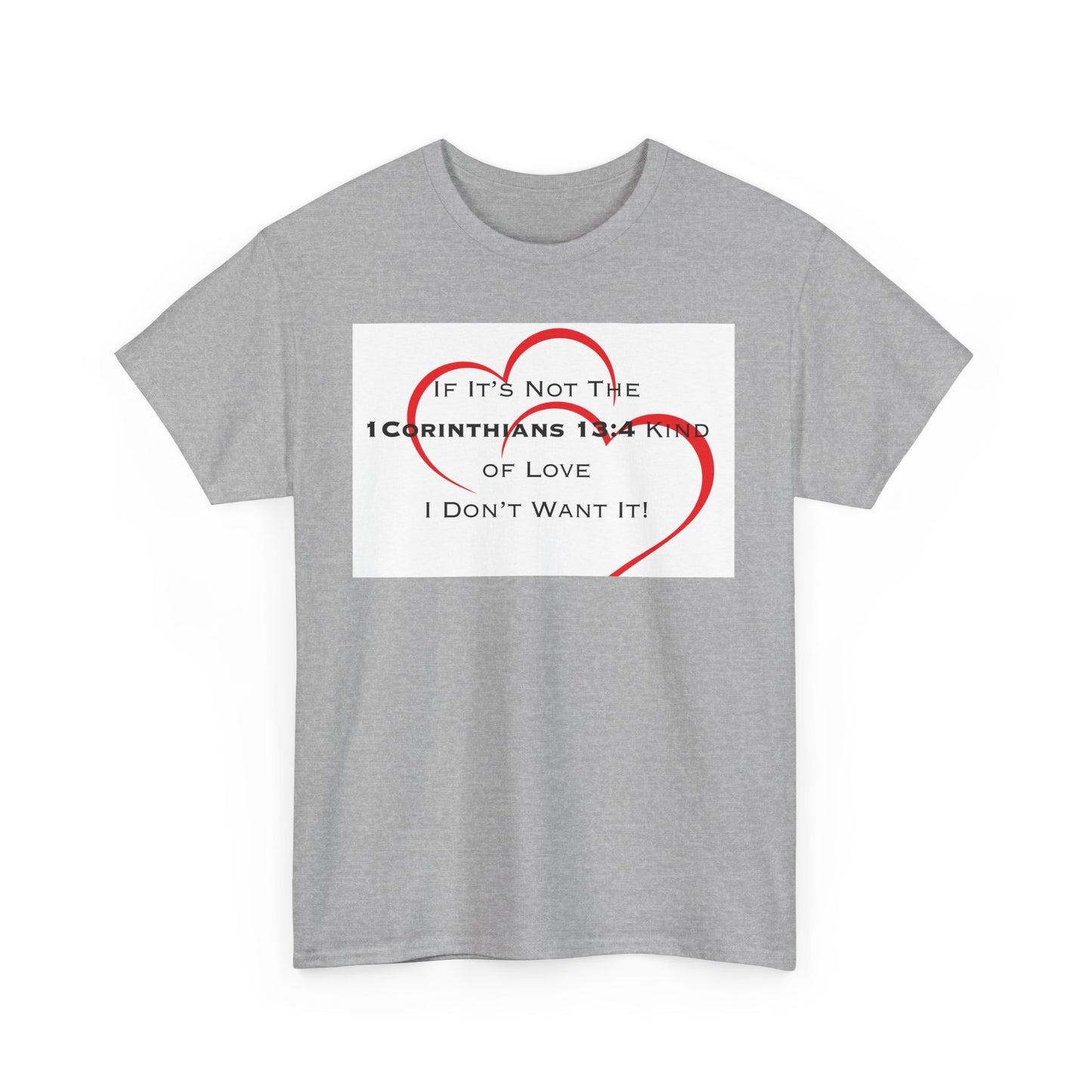 "1 Corinthians 13:4 Kind of Love", Unisex Heavy Cotton Tee